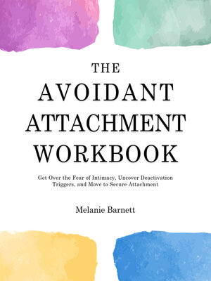 cover image of The Avoidant Attachment Workbook